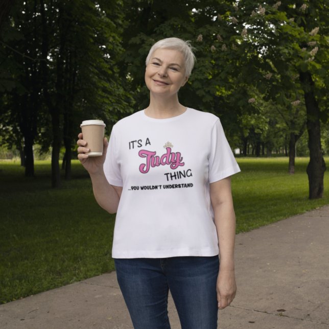 Das ist Judy, was du nicht verstehen würdest T-Shirt (Von Creator hochgeladen)