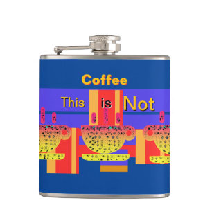 Das ist kein Kaffee Flachmann