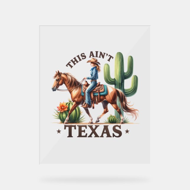 Das ist kein Texas Cowgirl Horse Acrylschild (Vorderseite)