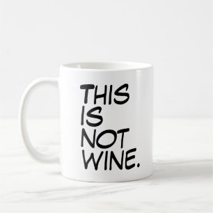 „Das ist kein Wein“ Lustiges humorvolles Trinkgefä Kaffeetasse