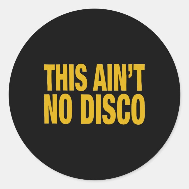 Das ist keine Disco Runder Aufkleber (Vorderseite)
