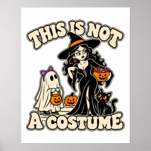 Das ist keine Kostüm-Hexen-Halloween-Kunst Poster