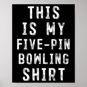 Das ist mein 5-Button Bowling Shirt Bowler Poster