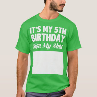 Das ist mein 5. Geburtstagsschild meines Shirts