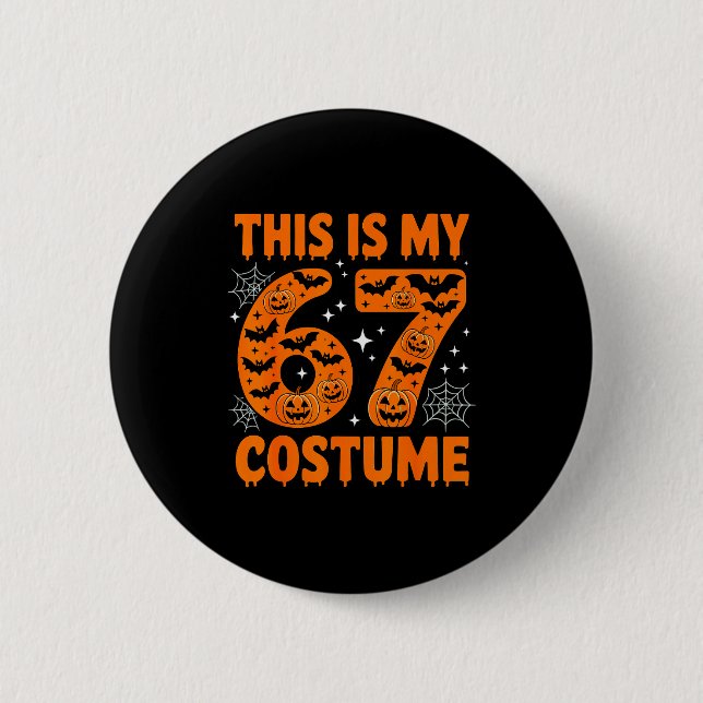 Das ist mein 67 Kostüm 6 7 Meme Gen Alpha Hallowee Button (Vorderseite)
