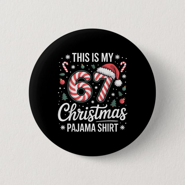 Das ist mein 67 Weihnachts-Pyjama 67 Meme Gen Alph Button (Vorderseite)