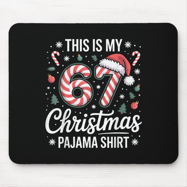 Das ist mein 67 Weihnachts-Pyjama 67 Meme Gen Alph Mousepad (Vorne)