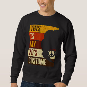 Das ist mein 70er Kostüm 70er Outfit für Frauen in Sweatshirt