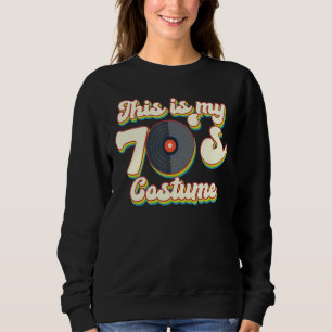 Das ist mein 70er Kostüm I Liebe des 70er Theme De Sweatshirt