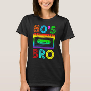 Das ist mein 80er Bro 80er Party Kostüm 80er Jahre T-Shirt