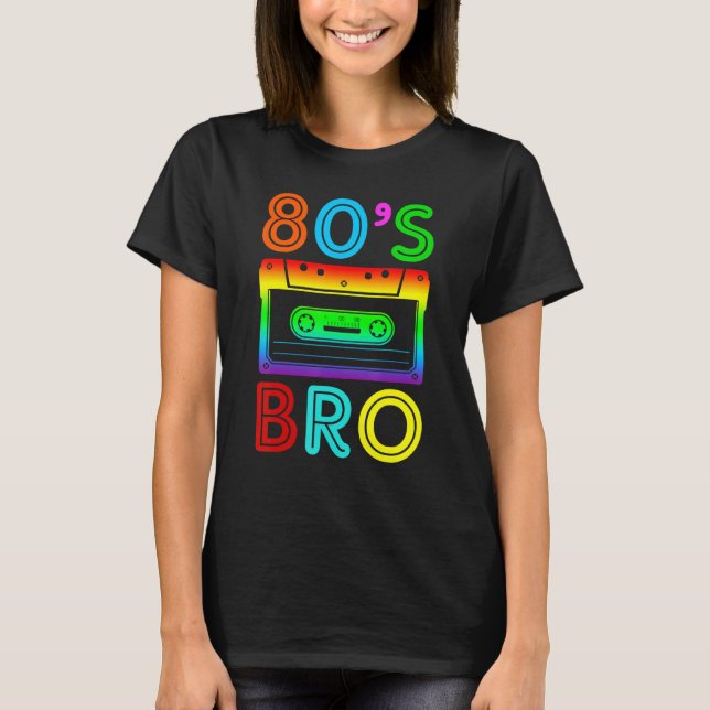 Das ist mein 80er Bro 80er Party Kostüm 80er Jahre T-Shirt (Vorderseite)