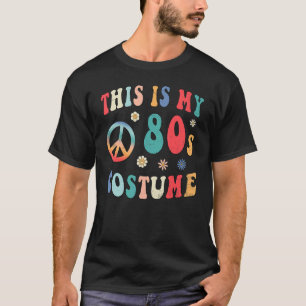 Das ist mein 80er-Kostüm Groovy Hippie Peace Hall T-Shirt