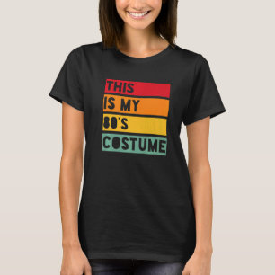 Das ist mein 80er Kostüm T-Shirt