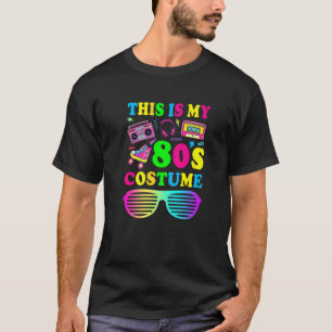Das ist mein 80er Kostüm Vintag Retro Das ist mei T-Shirt