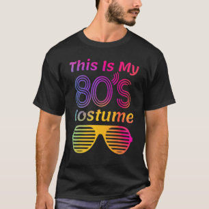 Das ist mein 80er-Party T-Shirt