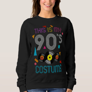 Das ist mein 90er-Kostüm-Party Vinyl Retro 1990 Ne Sweatshirt