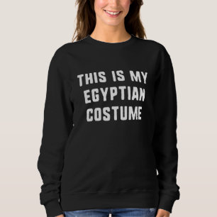 Das ist mein ägyptisches Halloweenkostüm, leicht z Sweatshirt