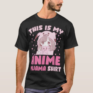 Das ist mein Anime Pajama Niedlich Kawaii Anime n  T-Shirt