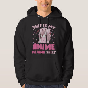 Das ist mein Anime-Schlafanzug süß kawaii Anime n Hoodie
