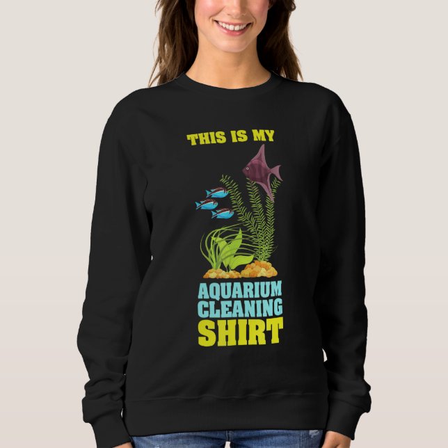 Das ist mein Aquarium-Reinigungs-Aquarist Fsh Aqua Sweatshirt (Vorderseite)