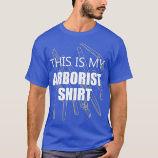 Das ist mein Arborist Funny Tree Chirurg Pruning T T-Shirt