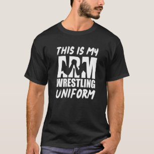 Das ist mein Arm-Wrestling-Uniformarmringer T-Shirt
