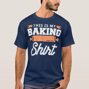 Das ist mein Backbäcker T-Shirt