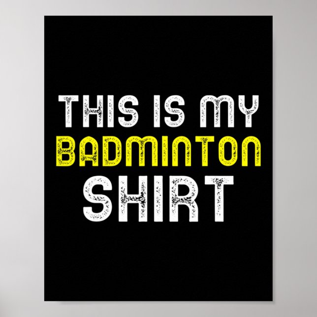 Das ist mein Badminton Player Cool Poster (Vorne)