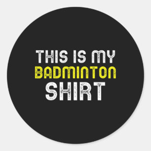 Das ist mein Badminton Player Cool Runder Aufkleber