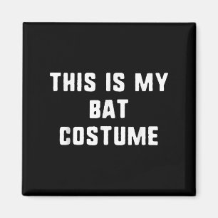 Das ist mein Bat-Kostüm Halloween lustige, leichte Magnet