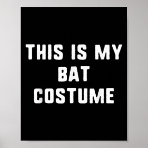 Das ist mein Bat-Kostüm Halloween lustige, leichte Poster
