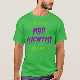 Das ist mein beängstigend verrückter Wissenschaftl T-Shirt