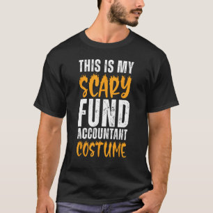 Das ist mein Beängstigender Fondsbuchhalter Kostüm T-Shirt