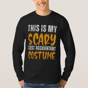 Das ist mein Beängstigender Kostenrechner Kostüm F T-Shirt