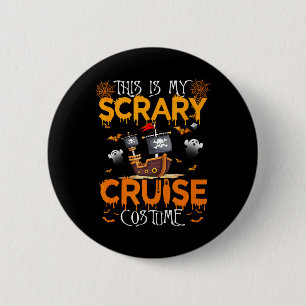 Das ist mein Beängstigendes Cruise Costume Hallowe Button