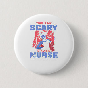 Das ist mein Beängstigendes Dialysis Nurse Costume Button
