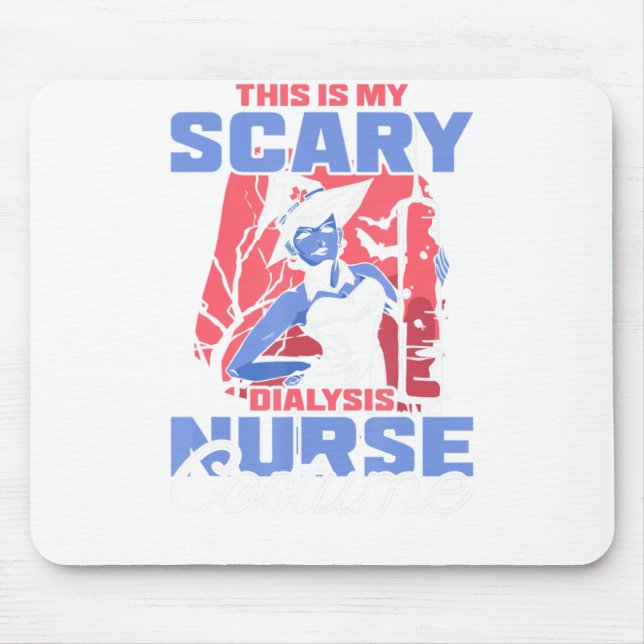 Das ist mein Beängstigendes Dialysis Nurse Costume Mousepad (Vorne)