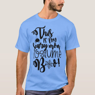 Das ist mein Beängstigendes Mama-Kostüm Boo Funny T-Shirt
