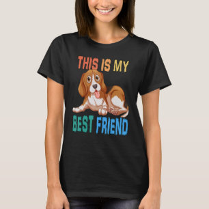 Das ist mein bester Freund für die Hundebesitzer u T-Shirt
