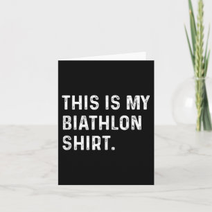 Das ist mein Biathlon-Shirt - Skifahren Karte