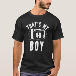 Das ist mein Boy Football Nummer 40 Mamas Vater El T-Shirt