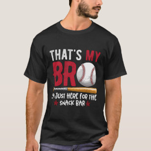 Das ist mein Bro Ich bin nur hier für Snack Bar Gr T-Shirt