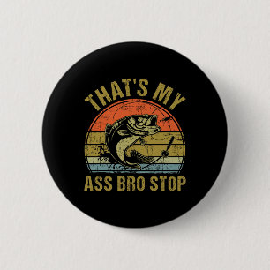 Das ist mein Bro Stopp - Vintage Fishing Meme Me Button