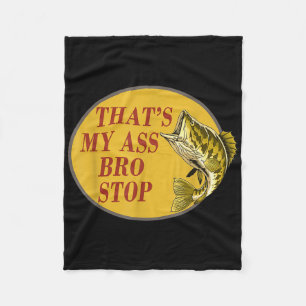 Das ist mein Bro stoppt das Funny Fishing Fleecedecke