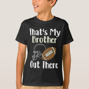 Das ist mein Bruder da draußen Fußballfamilie Bigg T-Shirt