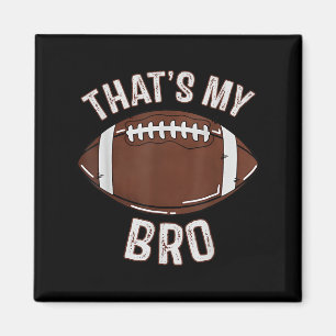 Das ist mein Bruder Football Schwester Familienspi Magnet