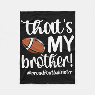 Das ist mein Bruder Proud Football Sister Football Fleecedecke