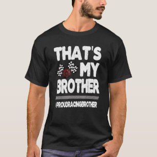 Das ist mein Bruder Stolz Racing Bruder Race Bro 1 T-Shirt