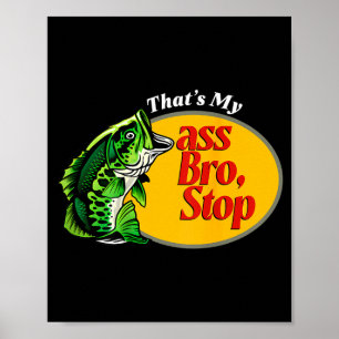Das ist mein Bruder Stop Funny B Angeln Fischer Vä Poster