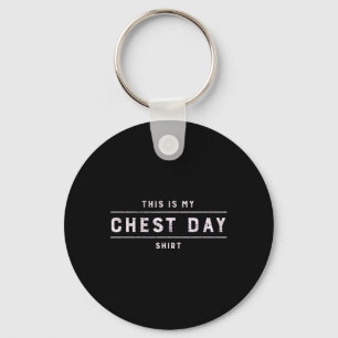 Das ist mein Brust-Day Shirt Funny Workout Gym Bod Schlüsselanhänger